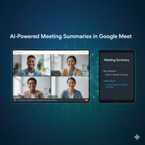 AI-Powered Meeting Summaries in Google Meet 