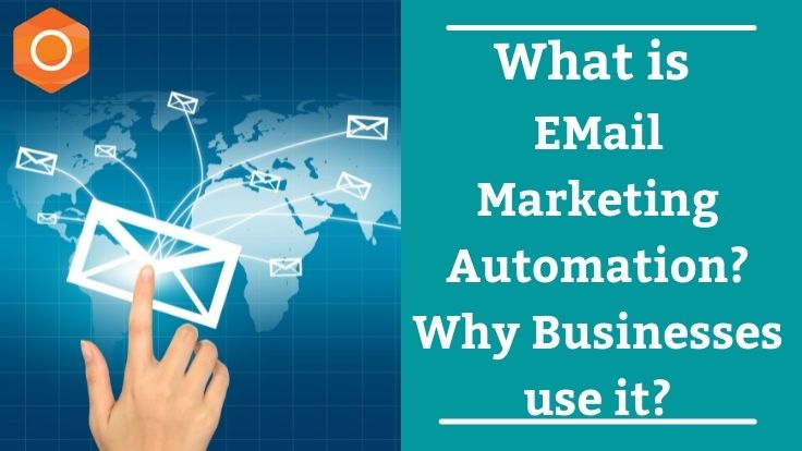 What is Email Marketing Automation? Why Businesses use it?
